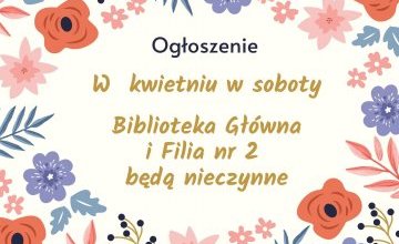 Zmiana godzin otwarcia biblioteki w soboty!